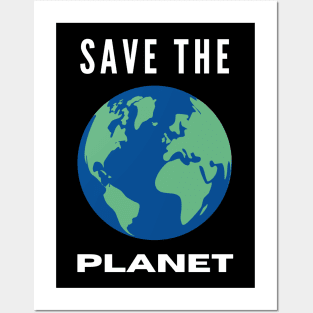 Save The Planet Posters and Art